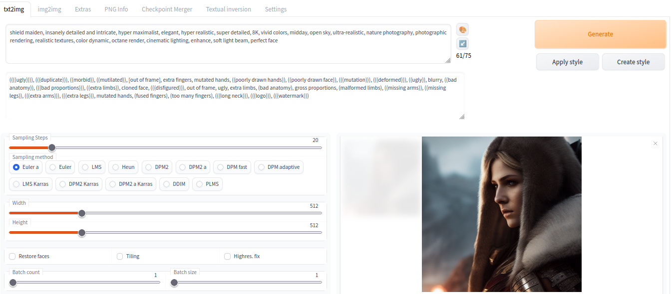 Stable Diffusion GUI
shield maiden, insanely detailed and intricate, hyper maximalist, elegant, hyper realistic, super detailed, 8K, vivid colors, midday, open sky, ultra-realistic, nature photography, photographic rendering, realistic textures, color dynamic, octane render, cinematic lighting, enhance, soft light beam, perfect face
Negative Prompt
((((ugly)))), (((duplicate))), ((morbid)), ((mutilated)), [out of frame], extra fingers, mutated hands, ((poorly drawn hands)), ((poorly drawn face)), (((mutation))), (((deformed))), ((ugly)), blurry, ((bad anatomy)), (((bad proportions))), ((extra limbs)), cloned face, (((disfigured))), out of frame, ugly, extra limbs, (bad anatomy), gross proportions, (malformed limbs), ((missing arms)), ((missing legs)), (((extra arms))), (((extra legs))), mutated hands, (fused fingers), (too many fingers), (((long neck))), (((logo))), (((watermark)))
